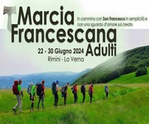 Marcia Francescana Adulti 22 - 30 giugno 2024